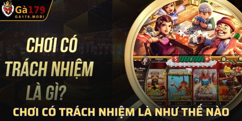 Chơi có trách nhiệm là như thế nào?