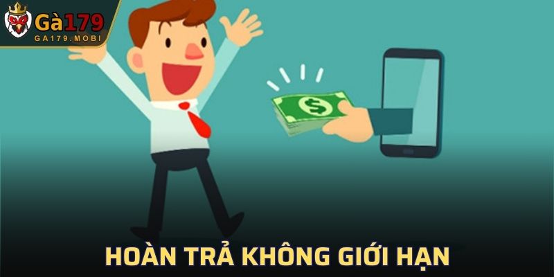 Hoàn trả không giới hạn cho mọi người chơi