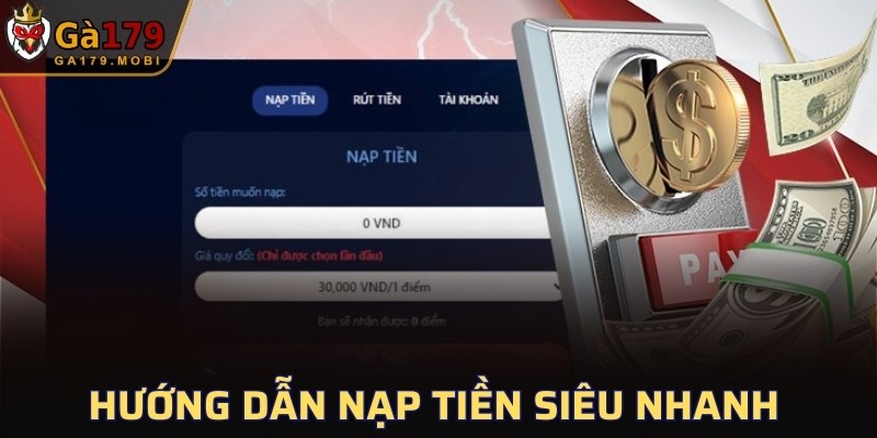 Hướng dẫn nạp tiền siêu nhanh
