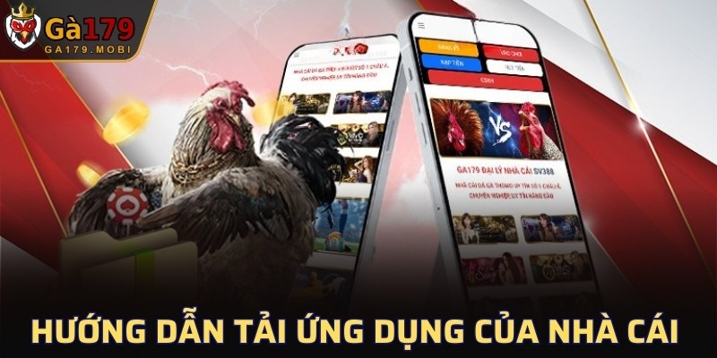 Hướng dẫn tải ứng dụng của nhà cái