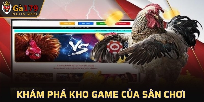 Khám phá kho game của sân chơi
