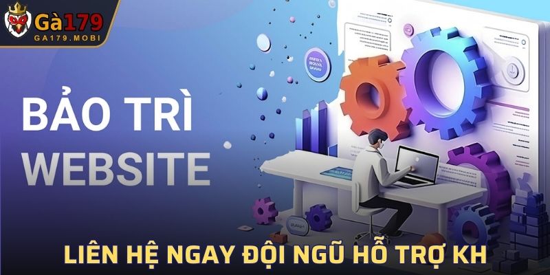 Liên hệ ngay đội ngũ hỗ trợ KH khi gặp sự cố