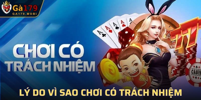 Lý do vì sao chơi có trách nhiệm lại rất quan trọng