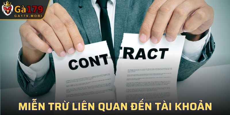 Miễn trừ trách nhiệm liên quan đến tài khoản, dịch vụ