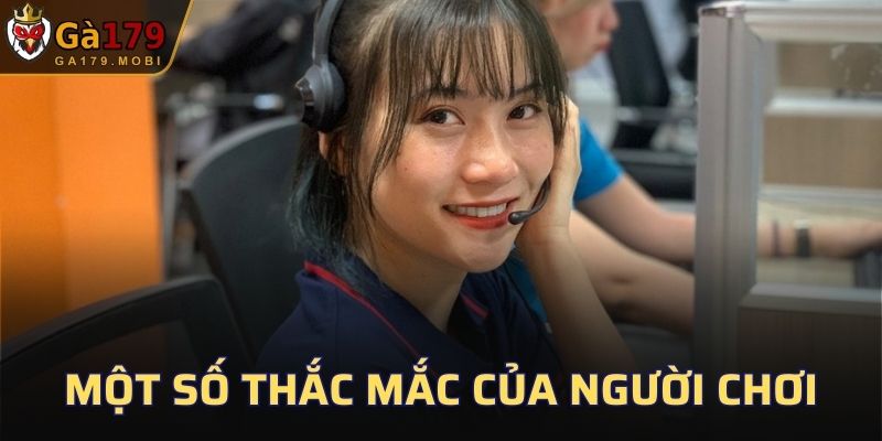 Một số thắc mắc của người chơi