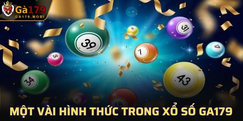 Một vài hình thức trong Xổ Số GA179