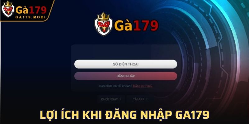 Nếu bạn đăng nhập GA179 mỗi ngày thì sẽ nhận được gì?