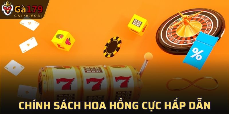 Nhà cái mang đến chính sách hoa hồng cực hấp dẫn